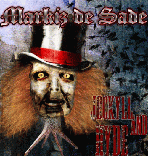 Markiz De Sade : Jeckyll and Hyde